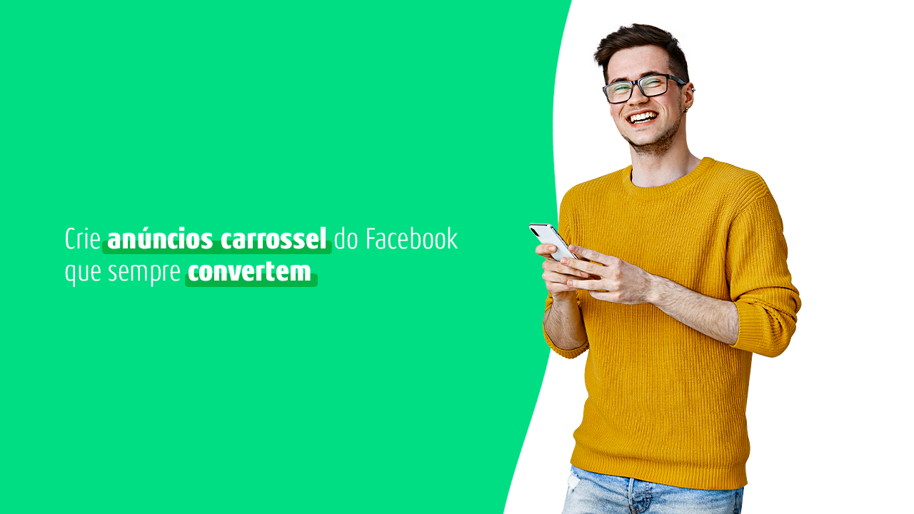 [Tutorial] Anúncios Carrossel para Facebook: Como Criar