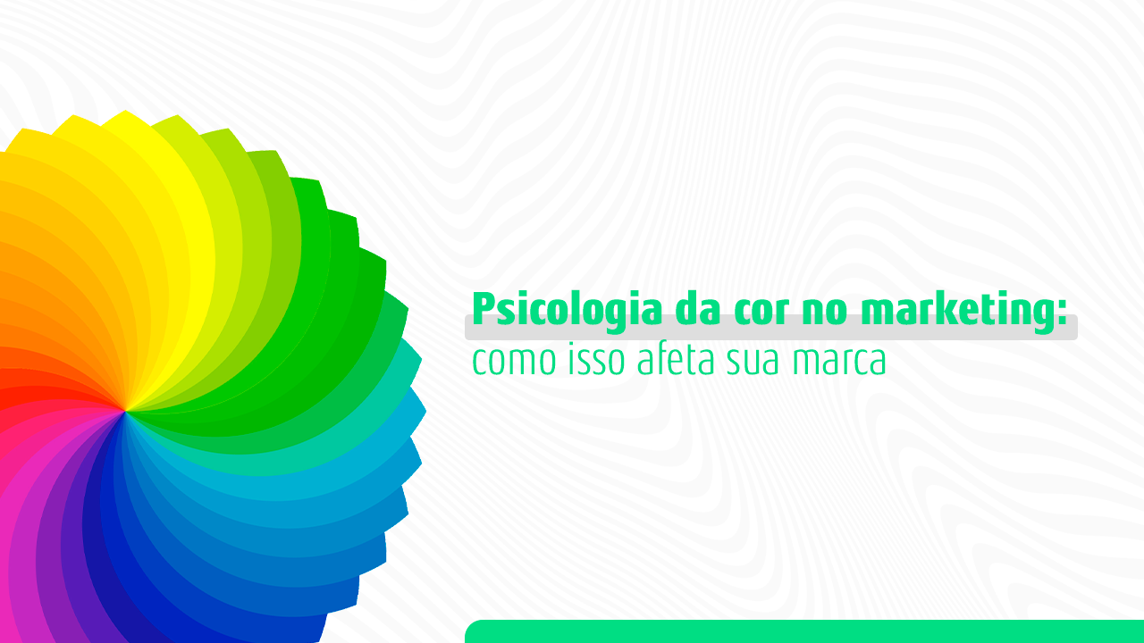 A Psicologia Das Cores No Marketing E No Dia-a-Dia