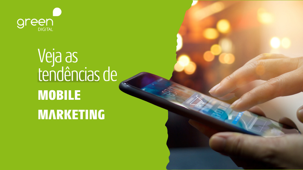 Veja as tendências de mobile marketing